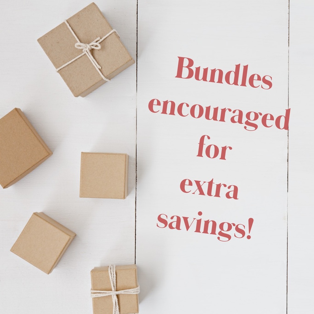 Bundles encouraged!